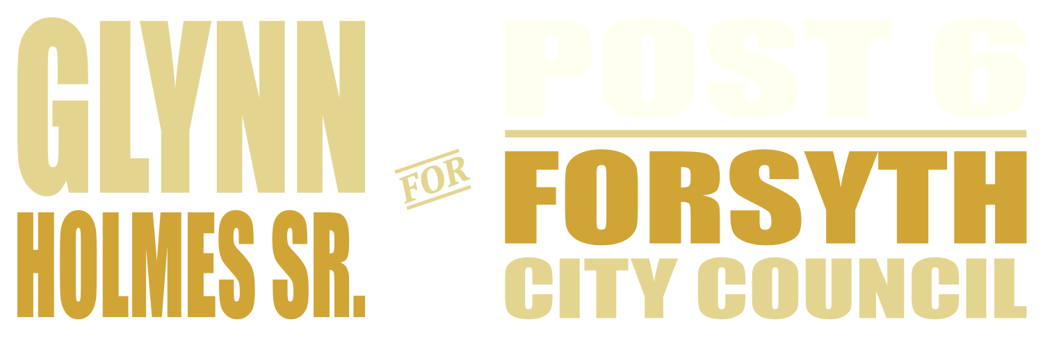 Glynn Holmes Sr. for Forsyth City Council